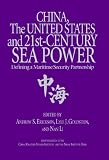 China, the United States, and 21st-century sea power : defining a maritime security partnership