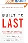 Built To Last: Successful Habits of Visionary Companies