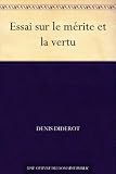 Essai sur le mérite et la vertu