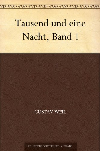 Buch - Cover Tausend und eine Nacht, Band 1 - Gustav Weil - 