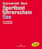Produkt-Bild: Sportbootf&uuml;hrerschein See: Mit amtlichen Fragenkatalog (g&uuml;ltig ab 1. Mai 2012)