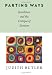 Parting Ways: Jewishness and the Critique of Zionism (New Directions in Critical Theory)