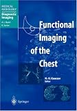 Functional Imaging of the Chest (Medical Radiology / Diagnostic Imaging)