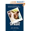 A Pound of Hope: The true story of heart-wrenching struggles for survival, devastating financial loss, and the power of hope that comes with extremely premature babies.