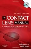 The contact lens manual : a practical guide to fitting