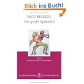 Das gro�e Spektakel: Roman: Eine todernste Geschichte, von Windeiern aufgelockertMit einem Nachwort von Ernst-Wilhelm H�ndler