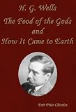 The Food of the Gods And How It Came to Earth