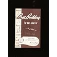 Boat Building for the Amateur by  N.A. Wm. J. Deed