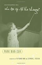 Who Ate Up All the Shinga?: An Autobiographical Novel (Weatherhead Books on Asia)