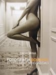 Fotograf�a Boudoir. El arte de la sen...
