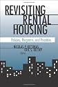 Revisiting Rental Housing: Policies, Programs, and Priorities