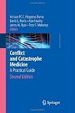 Conflict and Catastrophe Medicine: A Practical Guide