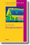 Energiepass (EnEV): Die neue Energieeinsparverordnung f�r Geb�ude - Hans-Dieter Hegner