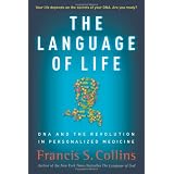The Language of Life: DNA and the Revolution in Personalized Medicine