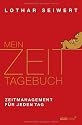 Mein Zeit-Tagebuch: Zeitmanagement für jeden Tag