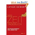 Mein Zeit-Tagebuch: Zeitmanagement f�r jeden Tag
