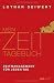 Mein Zeit-Tagebuch: Zeitmanagement für jeden Tag