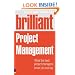 Brilliant Project Management (Revised Edition): what the best project managers know, do and say