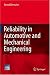 Reliability in Automotive and Mechanical Engineering: Determination of Component and ...