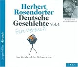 Deutsche Geschichte - Ein Versuch 4: Am Vorabend der Reformation - Herbert Rosendorfer