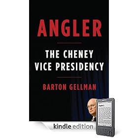 Angler: The Cheney Vice Presidency
