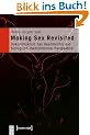 Making Sex Revisited: Dekonstruktion des Geschlechts aus biologisch-medizinischer Perspektive