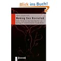 Making Sex Revisited: Dekonstruktion des Geschlechts aus biologisch-medizinischer Perspektive