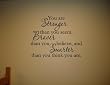 YOU ARE STRONGER THAN YOU SEEM, BRAVER THAN YOU BELIEVE, AND SMARTER THAN YOU THINK Vinyl wall quotes stickers sayings home art decor decal