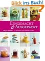 Eingemacht & Ausgepackt: Geschenke aus meiner K�che