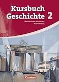 Produkt-Bild: Kursbuch Geschichte - Neue Ausgabe - Baden-W&uuml;rttemberg: Band 2 - Von 1945 bis zur Gegenwart: Sch&uuml;lerbuch