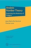 Analytic number theory : exploring the anatomy of integers