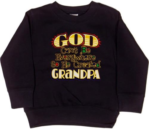 TODDLER SWEATSHIRT : NAVY - 3T - God Can't Be Everywhere So He Created Grandpa - Guardian Angel for Grandson or Granddaughter