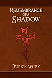 cover of Remembrance of a Shadow
