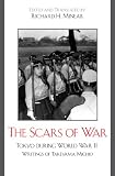 The Scars of War: Tokyo during World War II: Writings of Takeyama Michio (Asian/Pacific Perspectives)