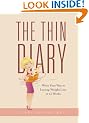 The Thin Diary: Write Your Way to Lasting Weight Loss in 12 Weeks