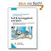 Fu� & Sprunggelenk und Sport: Empfehlungen von Sportarten aus orthop�discher und sportmedizinischer Sicht