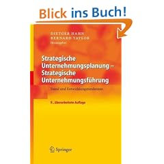 Strategische Unternehmungsplanung - Strategische Unternehmungsf�hrung: Stand und Entwicklungstendenzen
