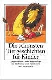 Die sch&ouml;nsten Tiergeschichten f&uuml;r Kinder (insel taschenbuch) - 