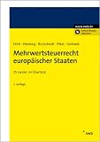 Produkt-Bild: Mehrwertsteuerrecht europ&auml;ischer Staaten: 25 L&auml;nder im &Uuml;berblick
