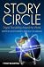 Story Circle: Digital Storytelling Around the World