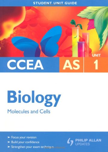 CCEA AS Biology: Unit 1: Molecules and Cells