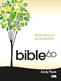 Bible60 : God's story in 60 snapshots
