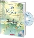 Die Moldau: Sinfonische Dichtung von Friedrich Smetana