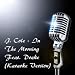 J. Cole And Drake-J. Cole - In The Morning Feat. Drake (Karaoke Version) - Single