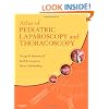 Atlas of Pediatric Laparoscopy and Thoracoscopy with CD-ROM, 1e