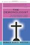 The Demonologist: The Extraordinary Career of Ed and Lorraine Warren