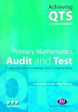 Primary Mathematics: Audit and Test: Audit and Test (Achieving QTS)