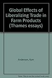 Global effects of liberalising trade in farm products