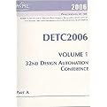 2006 Proceedings of the ASME International Design Engineering Technical Conferences and Computers and Information in Engineering Conference (32nd Design Automation Conference) (Volume 1) (Illustrated) (Paperback)