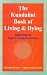 Books : The Kundalini Book of Living and Dying